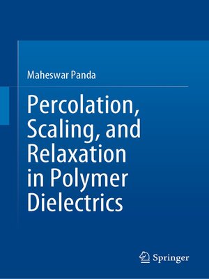 cover image of Percolation, Scaling, and Relaxation in Polymer Dielectrics